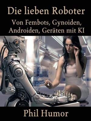 cover image of Die lieben Roboter